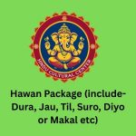 Hawan Package (include- Dura, Jau, Til, Suro, Diyo or Makal etc)