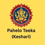 Pahelo Teeka (Keshari)